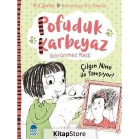 Pofuduk Karbeyaz - Çılgın Nine İle Tanışıyor! / Pip Jones / Mavi Kirpi Yayınları