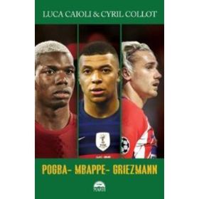 Pogba - Mbappe - Griezmann - Luca Caioli & Cyril Collot