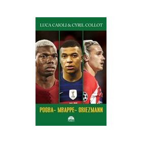Pogba - Mbappe - Griezmann - Luca Caioli & Cyril Collot