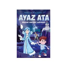 Pogo Çocuk Ayaz Ata - Rüzgar Santrali Macerası Abdullah Mollaoğlu