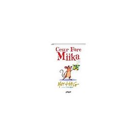 Pogo Çocuk Cesur Fare Miika - Matt Haig