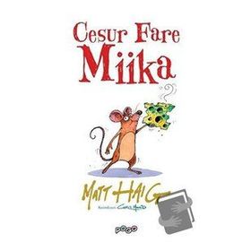 Pogo Çocuk Cesur Fare Miika - Matt Haig
