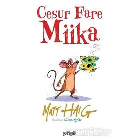 Pogo Çocuk Cesur Fare Miika - Matt Haig