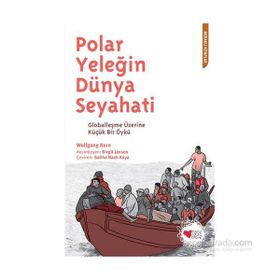 Polar Yeleğin Dünya Seyahati - Wolfgang Korn