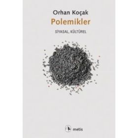 Polemikler - Orhan Koçak