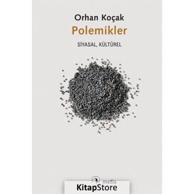 Polemikler - Orhan Koçak