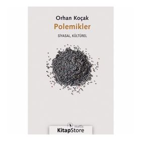 Polemikler - Orhan Koçak