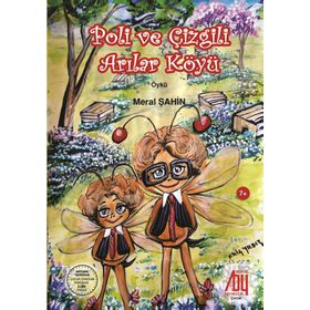 Poli ve Çizgili Arılar Köyü- Meral Şahin