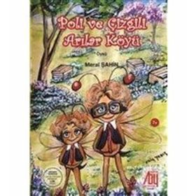 Poli ve Çizgili Arılar Köyü- Meral Şahin