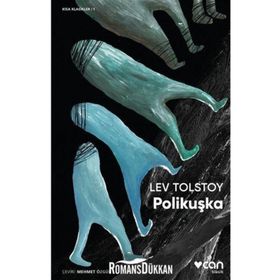 POLİKUŞKA - LEV NİKOLAYEVİÇ TOLSTOY