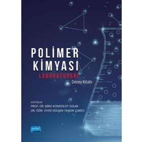 Polimer Kimyası Laboratuvarı Deney Kitabı - Nobel Akademik Yayıncılık