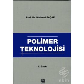 Polimer Teknolojisi - Mehmet Saçak