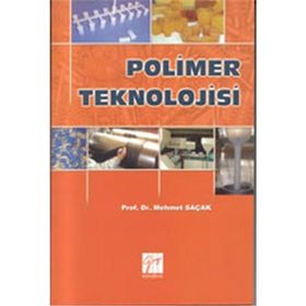 Polimer Teknolojisi - Mehmet Saçak