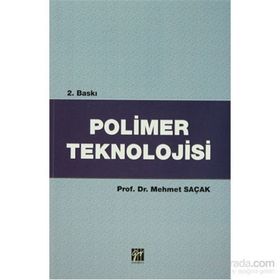 Polimer Teknolojisi - Mehmet Saçak