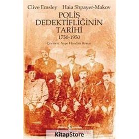 POLIS DEDEKTİFLİĞİNİN TARIHI - CLIVE EMSLEY;HAIA SHPAYER-MAKOV