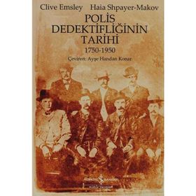 POLIS DEDEKTİFLİĞİNİN TARIHI - CLIVE EMSLEY;HAIA SHPAYER-MAKOV