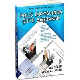 POLIS DOSYASINDA ÇİFTE BAŞBAKAN DENIZ FENERI EV SKANDALI 2 - ALI GÜLEN;VEDAT ALI AYDIN