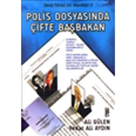 POLIS DOSYASINDA ÇİFTE BAŞBAKAN DENIZ FENERI EV SKANDALI 2 - ALI GÜLEN;VEDAT ALI AYDIN