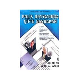 POLIS DOSYASINDA ÇİFTE BAŞBAKAN DENIZ FENERI EV SKANDALI 2 - ALI GÜLEN;VEDAT ALI AYDIN