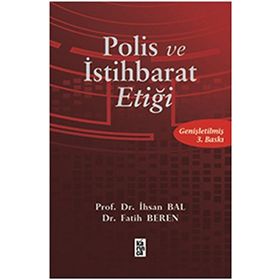 POLIS ETİĞİ - İHSAN BAL