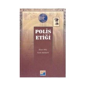 POLIS ETİĞİ - İHSAN BAL