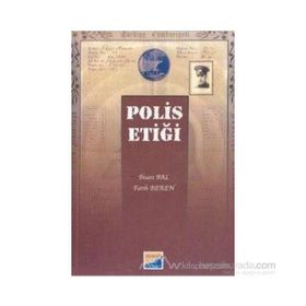 POLIS ETİĞİ - İHSAN BAL