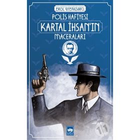 Polis Hafiyesi Kartal İhsanın Maceraları - Peyami Sefa