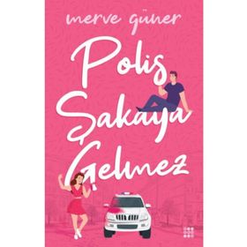 Polis Şakaya Gelmez - Merve Güner