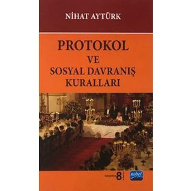 Polis Teşkilatında Protokol ve Sosyal Davranış Kuralları - Ercan Doğan Nihat Aytürk