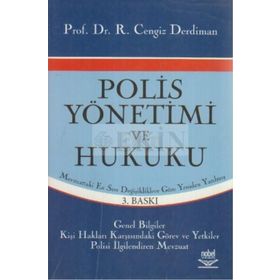 POLIS YÖNETİMİ VE HUKUKU MEVZUATTAKI EN SON DEĞİŞİKLİKLERE GÖRE - CENGIZ DERDIMAN