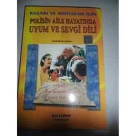 Polisin Aile Hayatında Uyum ve Sevgi Dili - Abdullah Şahin