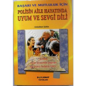 Polisin Aile Hayatında Uyum ve Sevgi Dili - Abdullah Şahin