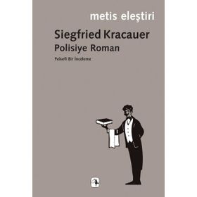 Polisiye Roman - Siegfried Kracauer