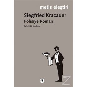 Polisiye Roman - Siegfried Kracauer