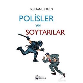 Polisler ve Soytarılar - Kenan Engin