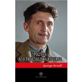Politics And The English Language-Platanus Publishing