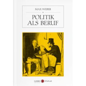 Politik Als Beruf - Max Weber