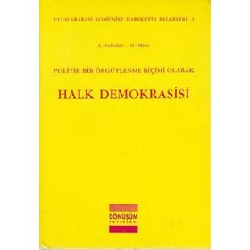 POLITIK BIR ÖRGÜTLENME BIÇIMI OLARAK HALK DEMOKRASISI - KOLEKTIF