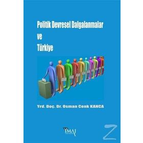 Politik Devresel Dalgalanmalar ve Türkiye - Osman Cenk Kanca