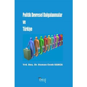 Politik Devresel Dalgalanmalar ve Türkiye - Osman Cenk Kanca