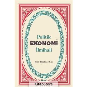 Politik Ekonomi İlmihali - Jean-Baptiste Say