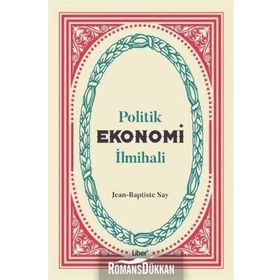 Politik Ekonomi İlmihali - Jean-Baptiste Say