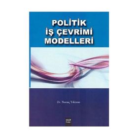 POLITIK İŞ ÇEVRİMİ MODELLERI - NURTAÇ YILDIRIM