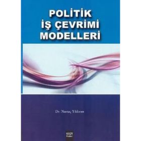 POLITIK İŞ ÇEVRİMİ MODELLERI - NURTAÇ YILDIRIM