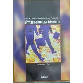 POLITIK KONJONKTÜR HAREKETLERI TEORISI PERSPEKTIFI ILE SIYASET-EKONOMI İLIŞKILERI - SEYFETTIN ERDOĞAN