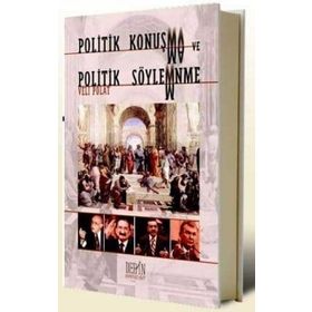 POLITIK KONUŞMA VE POLITIK SÖYLEME - VELI POLAT