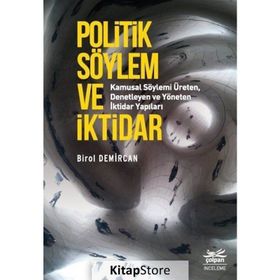 Politik Söylem Ve İktidar - Birol Demircan