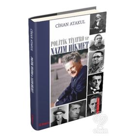 Politik Tiyatro Ve Nazım Hikmet - Cihan Atakul