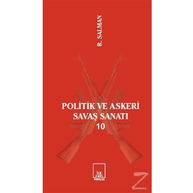 Politik ve Askeri Savaş Sanatı 10 - R.Salman