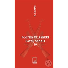 Politik ve Askeri Savaş Sanatı 10 - R.Salman